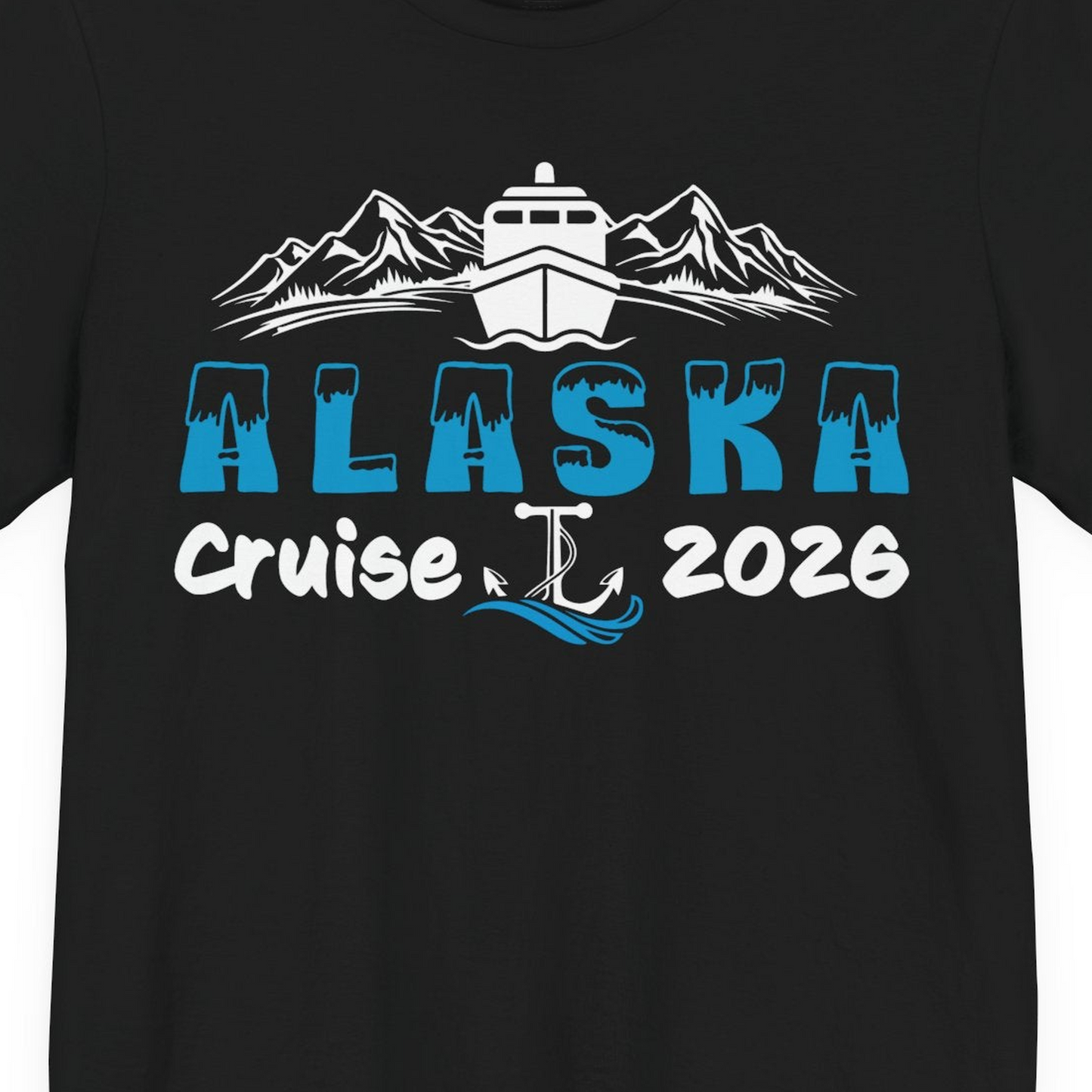 Alaska Cruise 2026 Shirt Premium T-Shirt – Black – Alaska Cruise Shirts Close Up