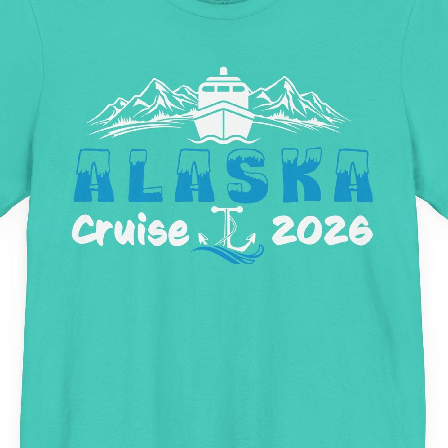 Alaska Cruise 2026 Shirt Premium T-Shirt – Teal – Alaska Cruise Shirts Close Up