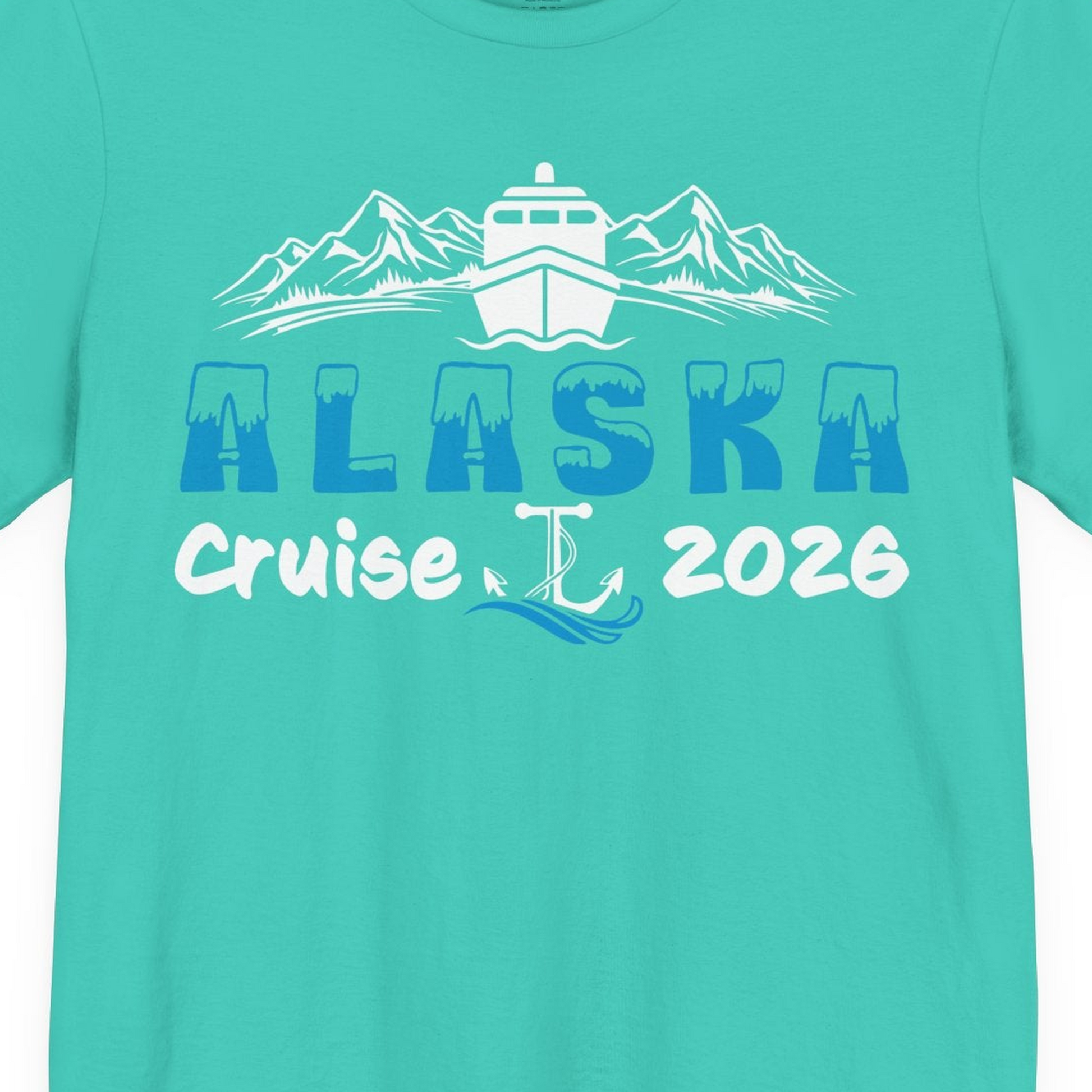 Alaska Cruise 2026 Shirt Premium T-Shirt – Teal – Alaska Cruise Shirts Close Up