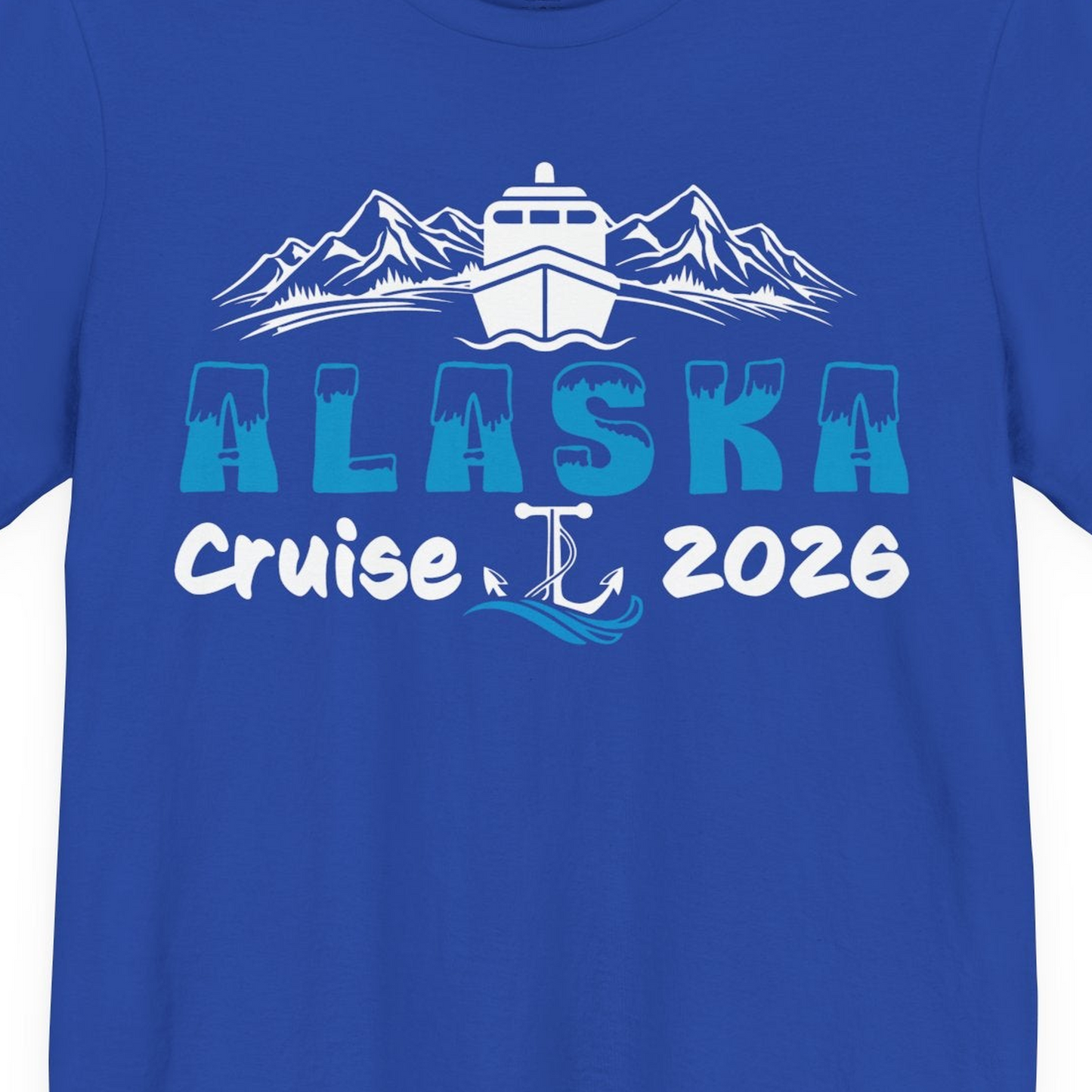 Alaska Cruise 2026 Shirt Premium T-Shirt – True Royal – Alaska Cruise Shirts Close Up