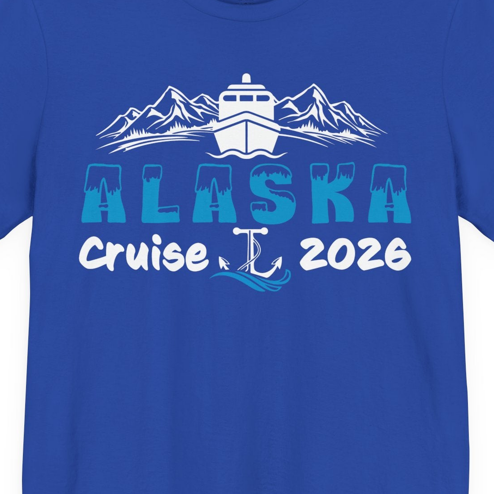 Alaska Cruise 2026 Shirt Premium T-Shirt – True Royal – Alaska Cruise Shirts Close Up