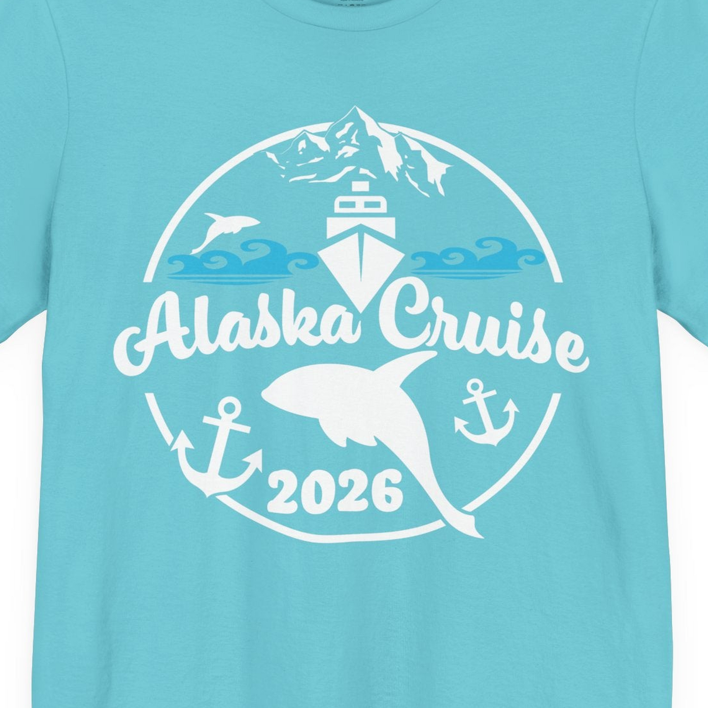 Alaska Cruise 2026 Shirt Premium T-Shirt – Turquoise – Alaska Cruise Shirts Close Up