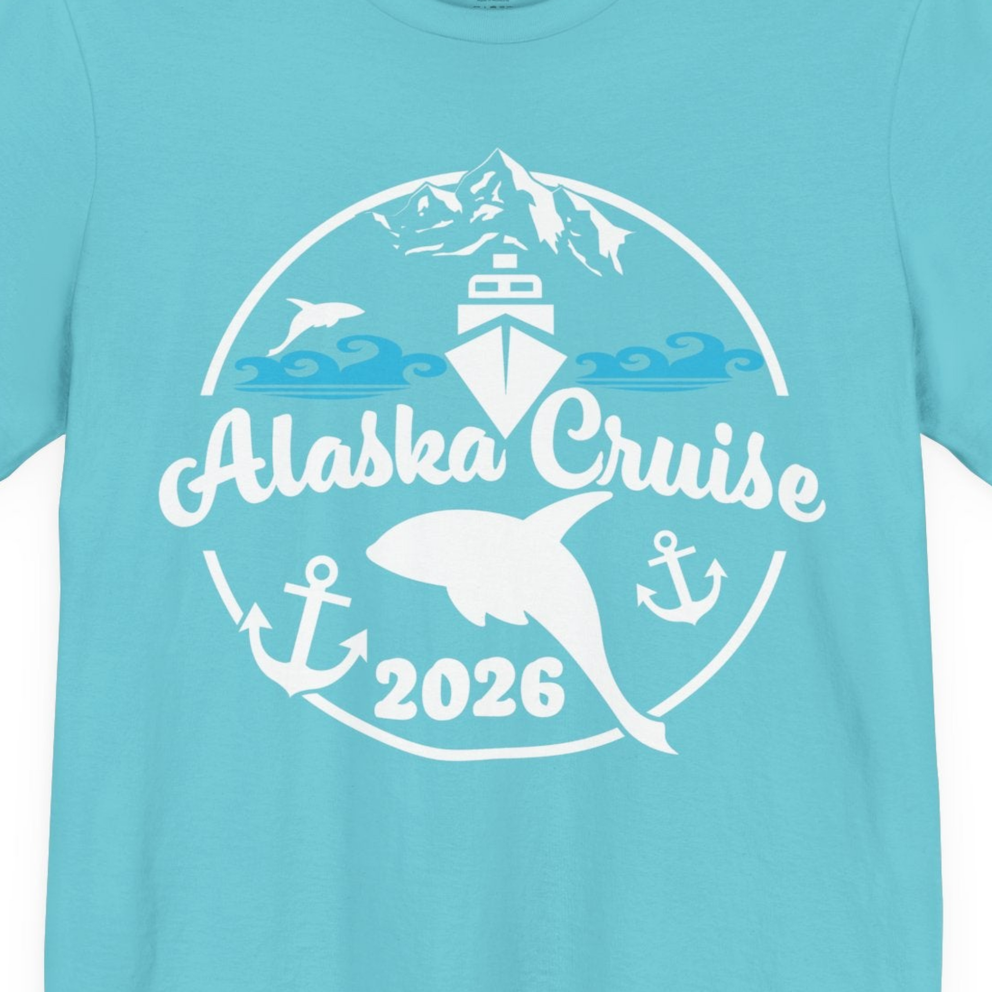 Alaska Cruise 2026 Shirt Premium T-Shirt – Turquoise – Alaska Cruise Shirts Close Up