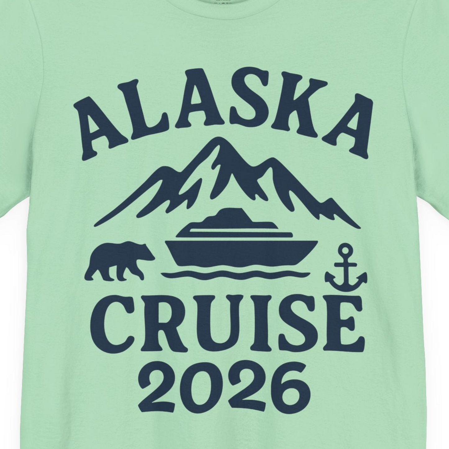 Alaska Cruise 2026 Shirt Premium T-Shirt – Mint – Alaska Cruise Shirts Close Up