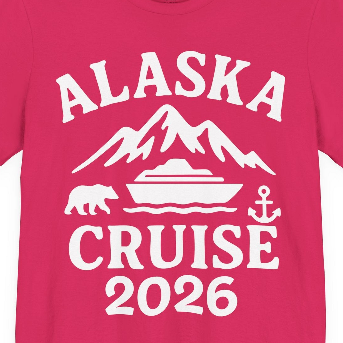 Alaska Cruise 2026 Shirt Premium T-Shirt – Fuchsia – Alaska Cruise Shirts Close Up
