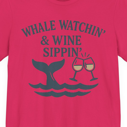 Whale Watching and Wine Sippin Shirt Premium T-Shirt – Fuchsia – Alaska Cruise Shirts Close Up
