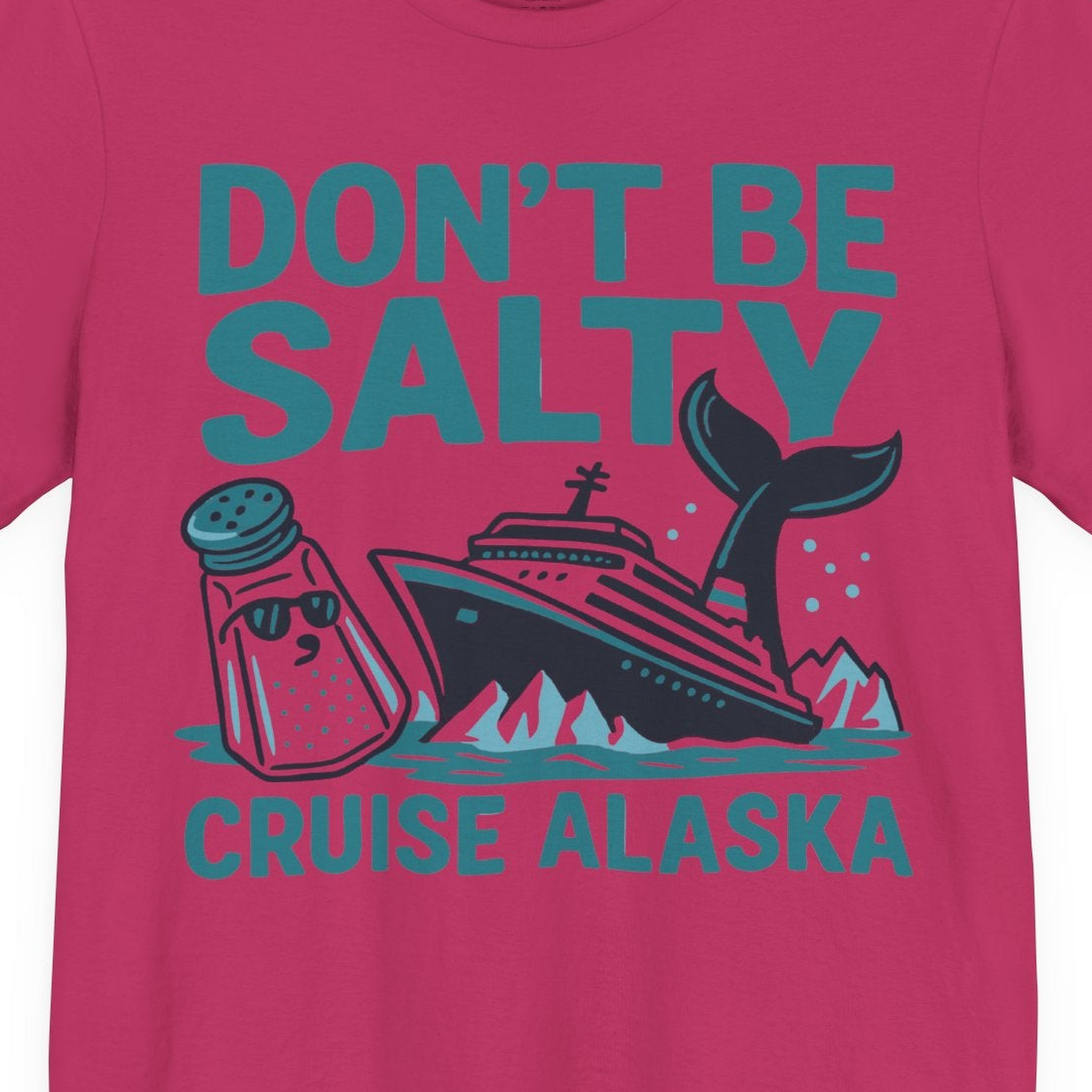 Don’t Be Salty Alaska Cruise Shirt Whale Pun Funny Vacation Tee — Premium Tee Premium T-Shirt – Berry – Alaska Cruise Shirts Close Up