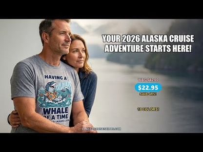 Having a Whale of a Time Glacier Bay Alaska Cruise Shirt 2026 — T-Shirt - Video Demo