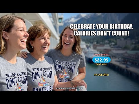Birthday Calories Don’t Count Alaska Cruise 2026 Celebration Shirt — T-Shirt - Video Demo