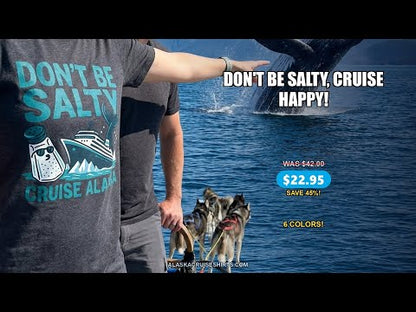 Don’t Be Salty Alaska Cruise Shirt Whale Pun Funny Vacation Tee — T-Shirt - Video Demo