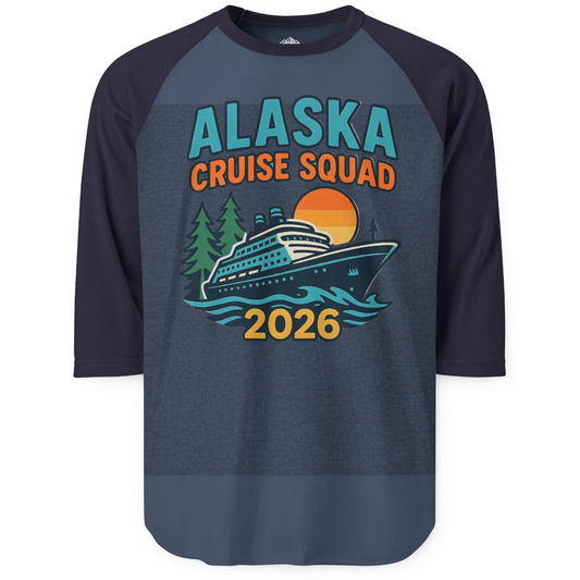 Alaska Cruise Squad Shirt 3/4 Sleeve Raglan Shirt – Alaska Cruise Shirts
