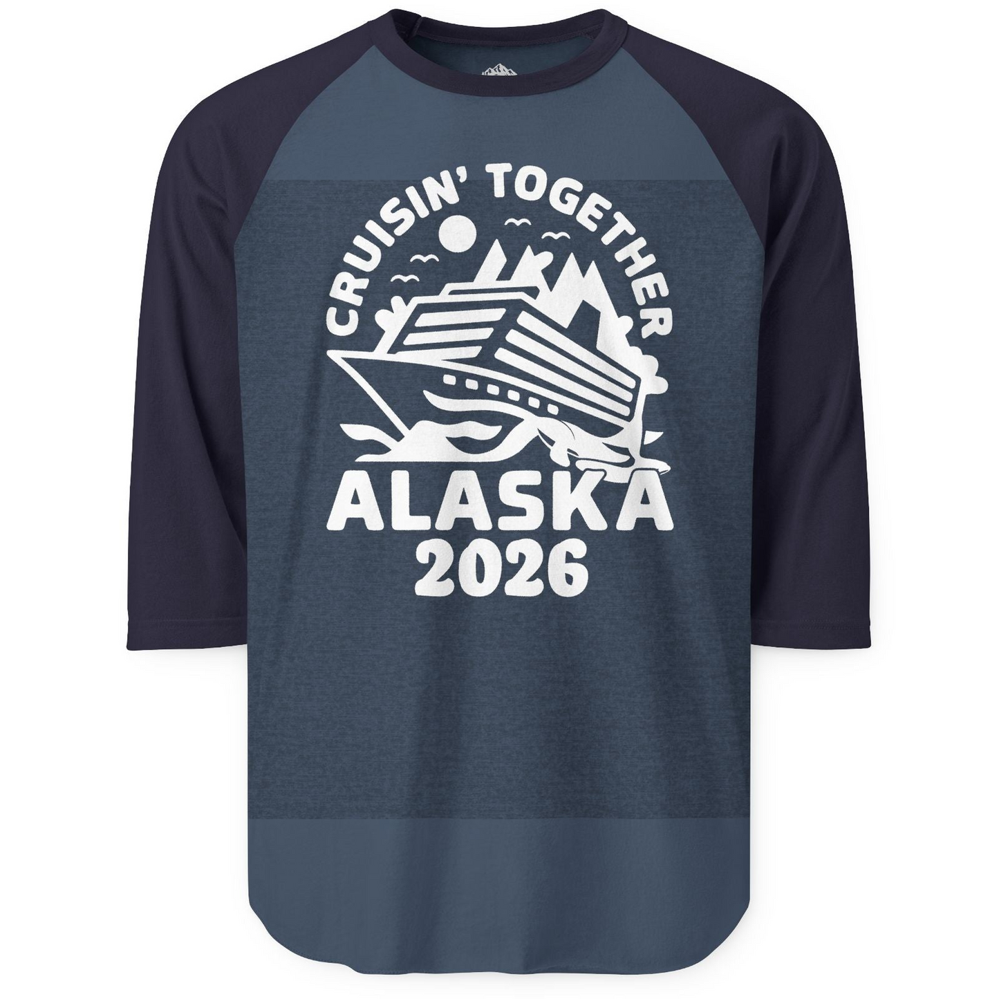 Cruisin Together Alaska Cruise Shirt 3/4 Sleeve Raglan Shirt – Alaska Cruise Shirts