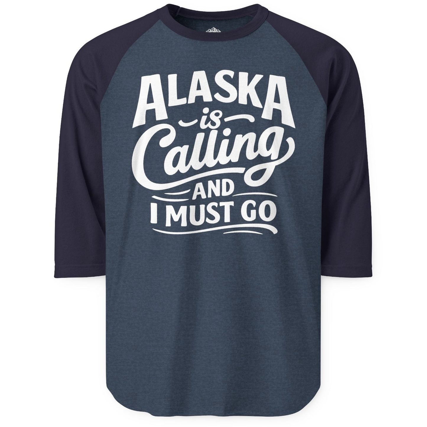 Alaska Is Calling Adventure Typography 3/4 sleeve shirt 3/4 Sleeve Raglan Shirt – Alaska Cruise Shirts