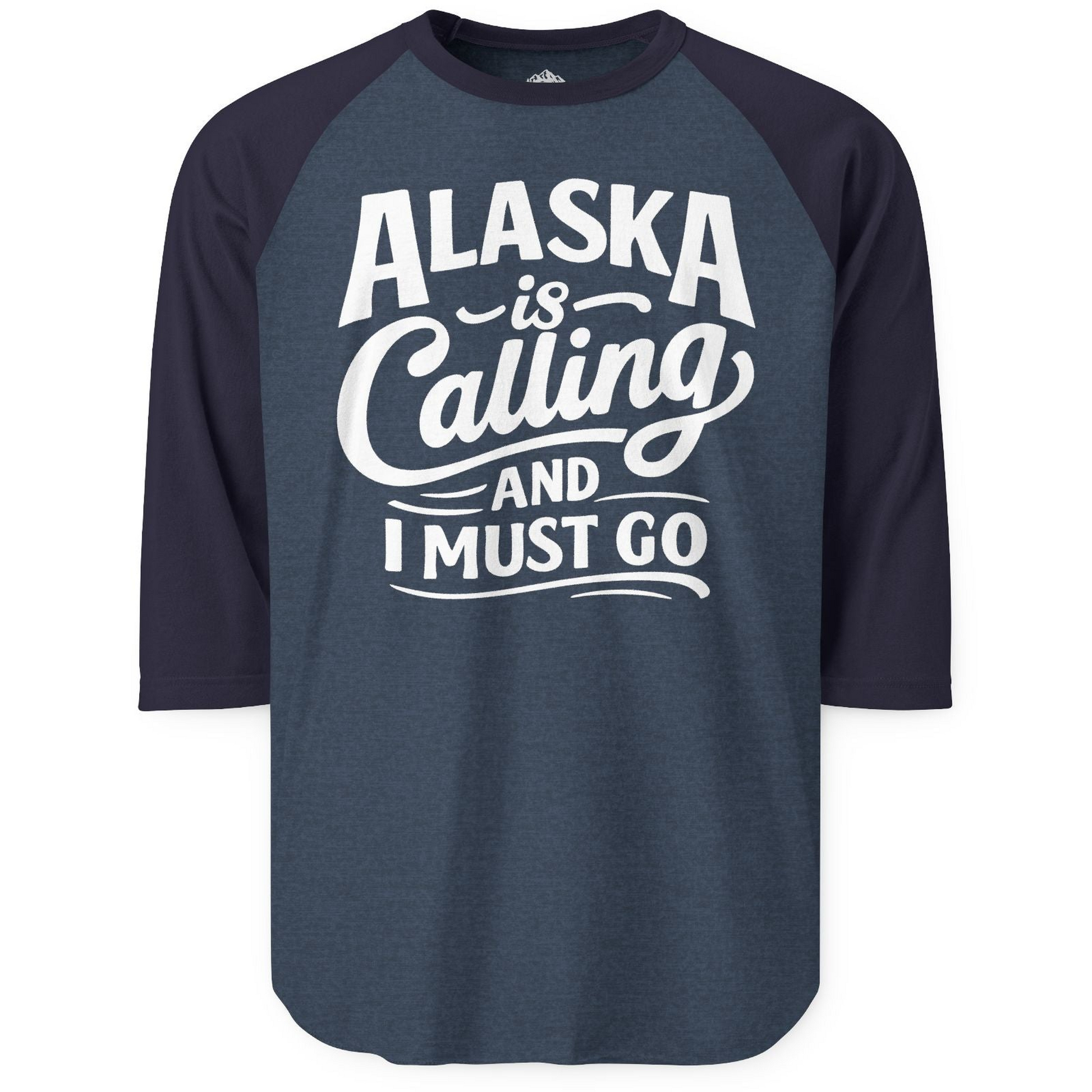 Alaska Is Calling Adventure Typography 3/4 sleeve shirt 3/4 Sleeve Raglan Shirt – Alaska Cruise Shirts