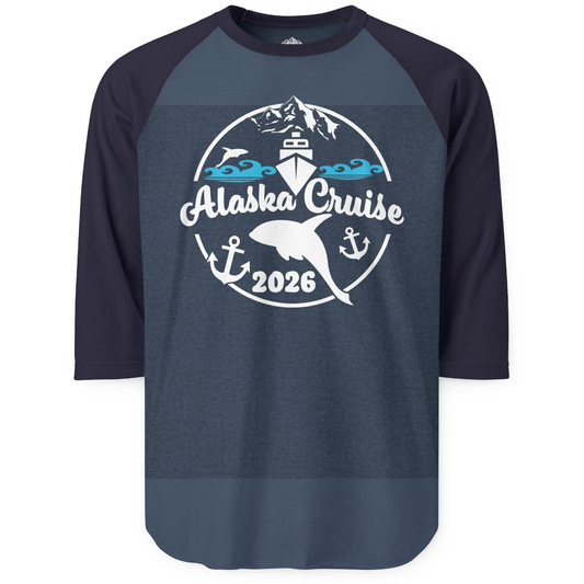 Alaska Cruise 2026 Shirt 3/4 Sleeve Raglan Shirt – Alaska Cruise Shirts