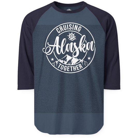 Cruising Alaska Together Shirt 3/4 Sleeve Raglan Shirt – Alaska Cruise Shirts