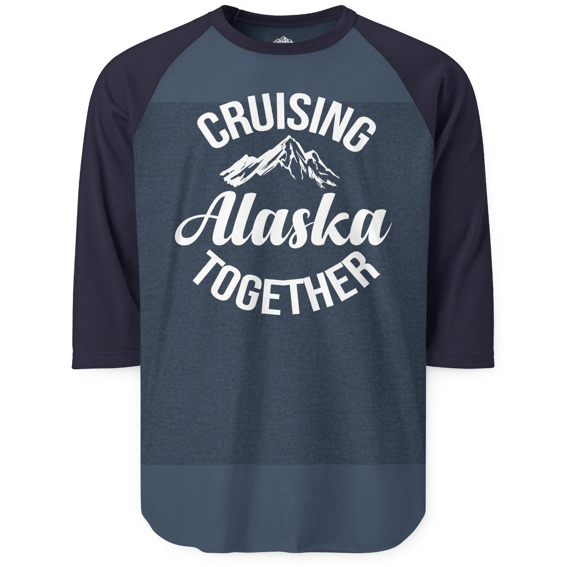 Cruising Alaska Together Mountain Adventure Travel Couples Shirt — 3/4 Sleeve 3/4 Sleeve Raglan Shirt – Alaska Cruise Shirts