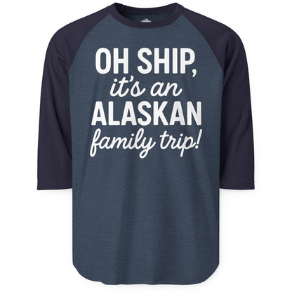 Funny Alaska Family Cruise Trip Statement Vacation Shirt — 3/4 Sleeve 3/4 Sleeve Raglan Shirt – Alaska Cruise Shirts