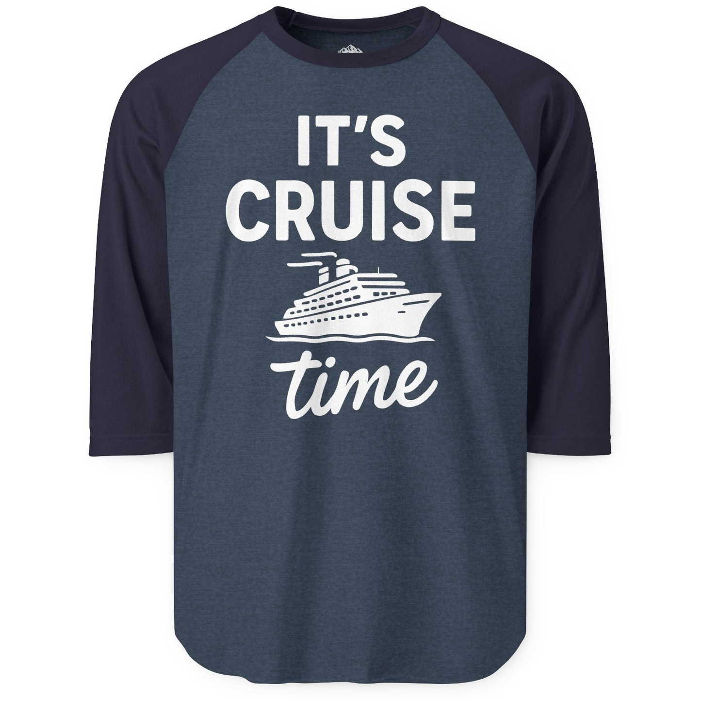 It’s Cruise Time Fun Graphic Cruise Shirt for Vacation Travelers — 3/4 Sleeve 3/4 Sleeve Raglan Shirt – Alaska Cruise Shirts