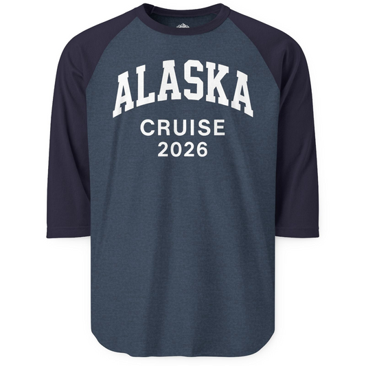 Alaska Cruise 2026 Bold Collegiate Vacation Travel Shirt — 3/4 Sleeve 3/4 Sleeve Raglan Shirt – Alaska Cruise Shirts