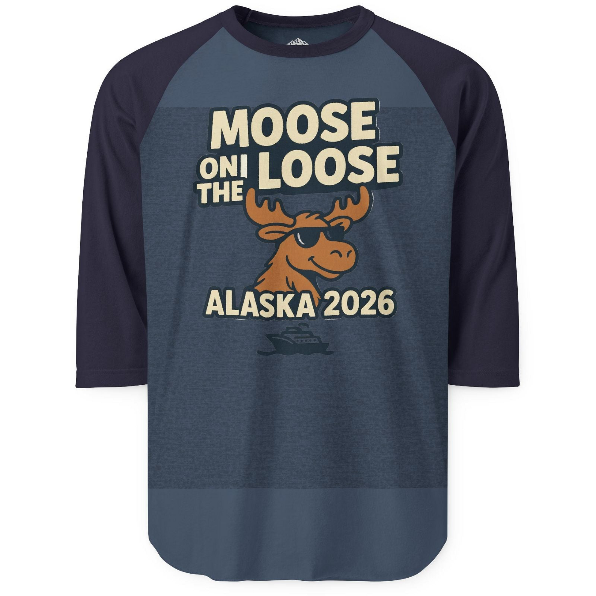 Moose on the Loose Alaska 2026 Cruise Cartoon Funny Shirt — 3/4 Sleeve 3/4 Sleeve Raglan Shirt – Alaska Cruise Shirts