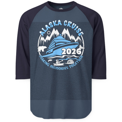 Alaska Cruise 2026 Shirt 3/4 Sleeve Raglan Shirt – Alaska Cruise Shirts