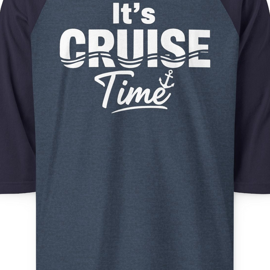 It’s Cruise Time Nautical Vacation Shirt for Cruise Travelers — 3/4 Sleeve 3/4 Sleeve Raglan Shirt – Alaska Cruise Shirts Close Up