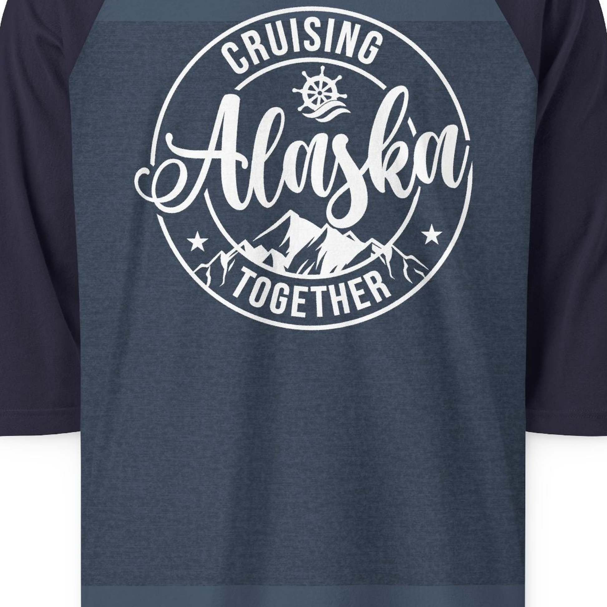 Cruising Alaska Together Shirt 3/4 Sleeve Raglan Shirt – Alaska Cruise Shirts Close Up
