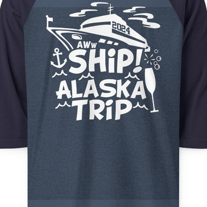 Aww Ship Alaska Cruise Shirt 3/4 Sleeve Raglan Shirt – Alaska Cruise Shirts Close Up