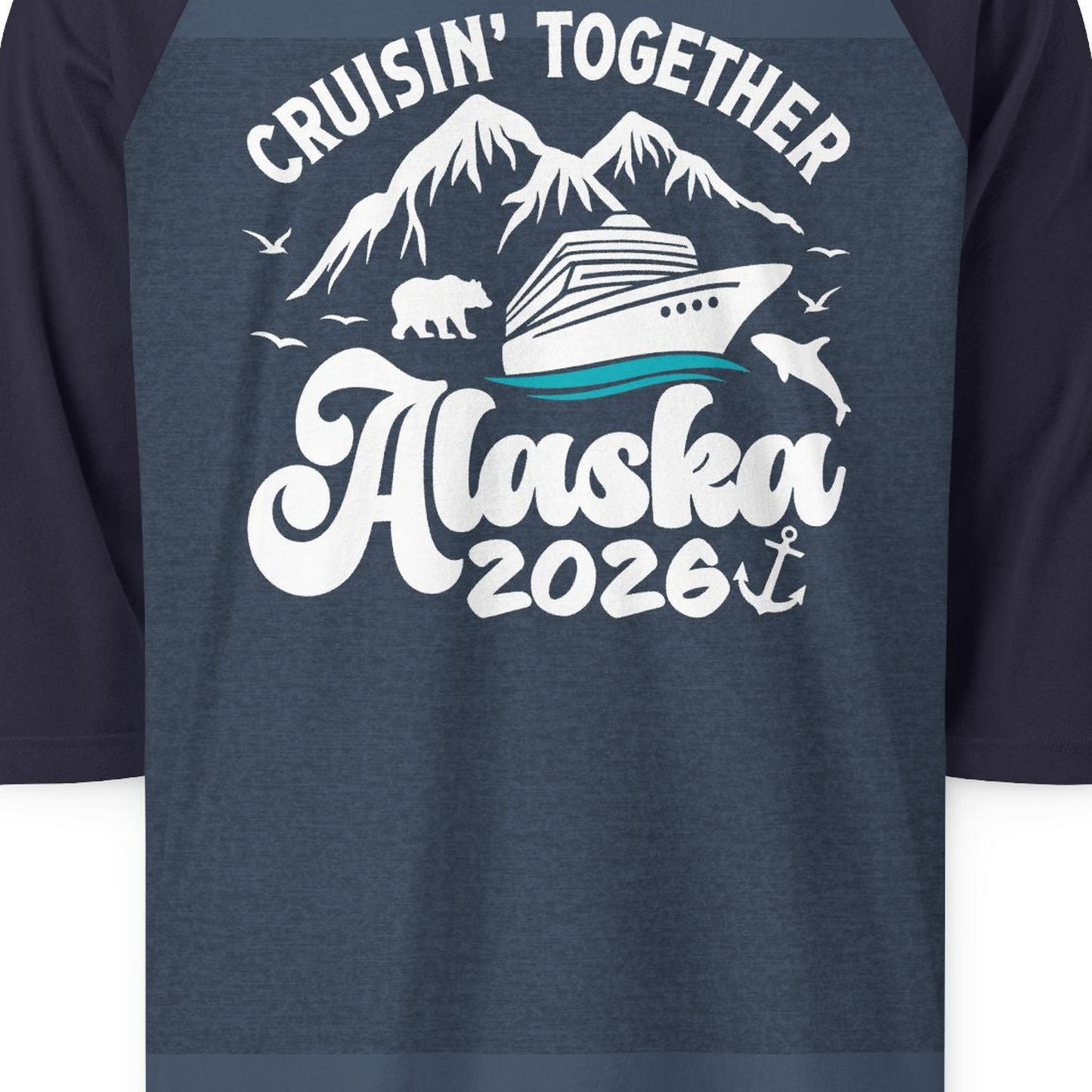 Alaska Cruise Adventure Shirt 3/4 Sleeve Raglan Shirt – Alaska Cruise Shirts Close Up
