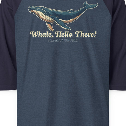 Whale Hello There Alaska Cruise 3/4 sleeve shirt 3/4 Sleeve Raglan Shirt – Alaska Cruise Shirts Close Up