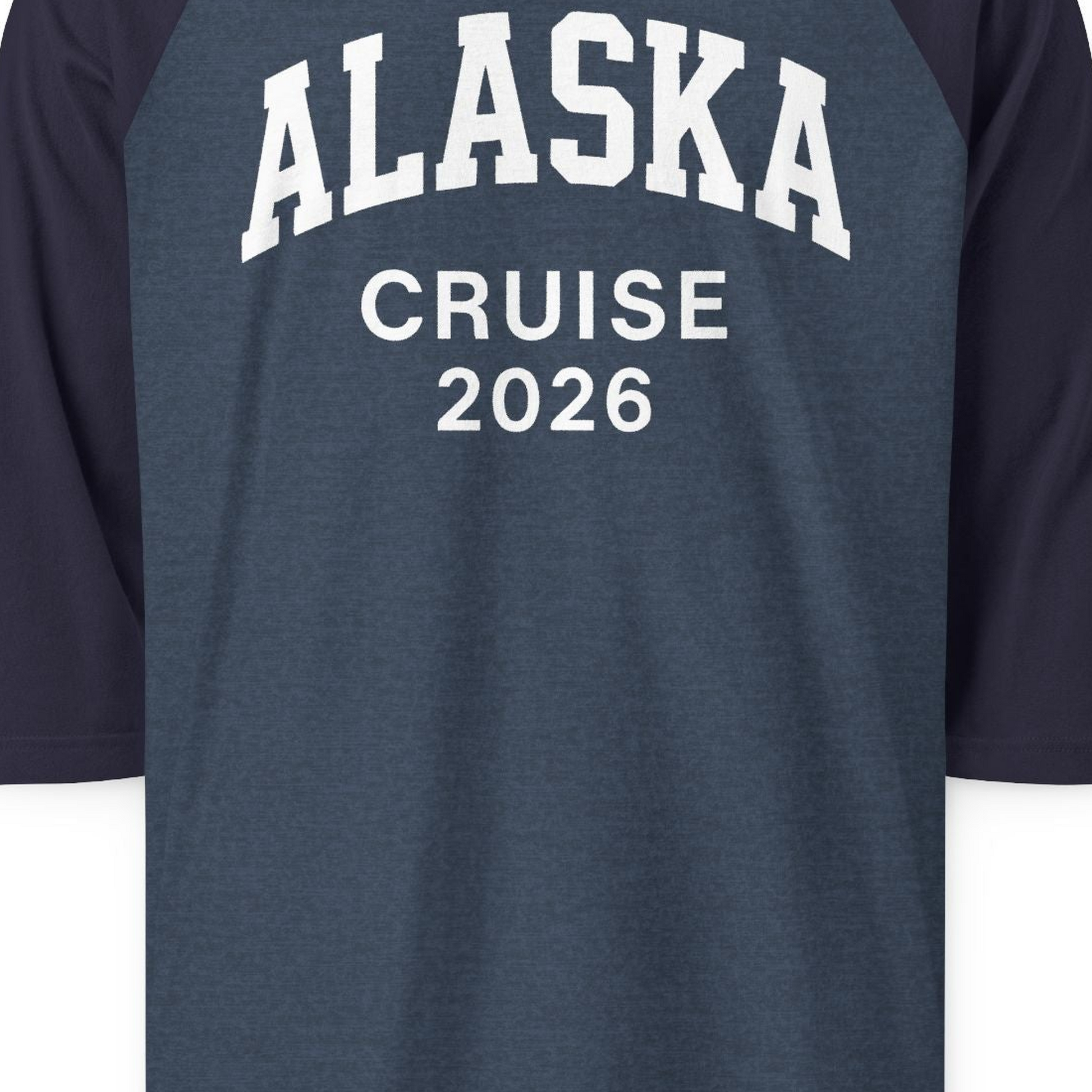 Alaska Cruise 2026 Bold Collegiate Vacation Travel Shirt — 3/4 Sleeve 3/4 Sleeve Raglan Shirt – Alaska Cruise Shirts Close Up