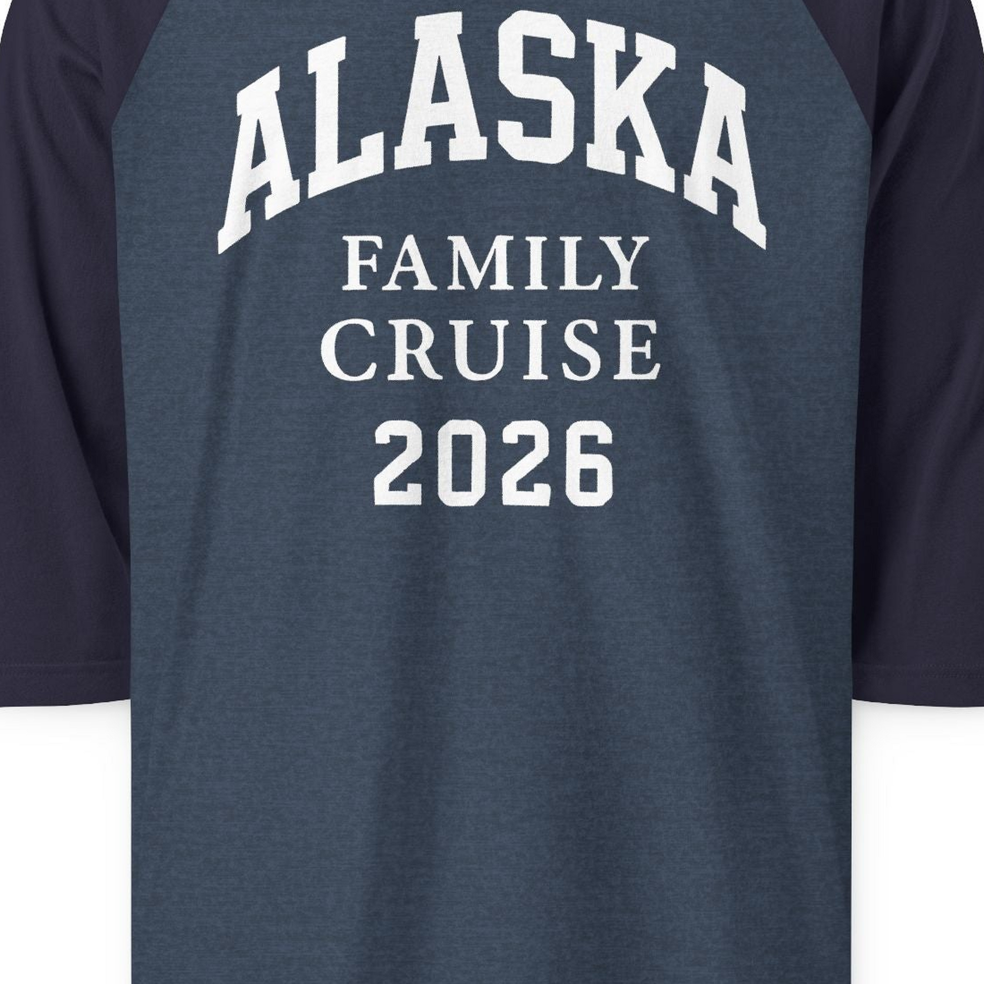 Alaska Family Cruise 2026 Matching Vacation Shirt for Groups — 3/4 Sleeve 3/4 Sleeve Raglan Shirt – Alaska Cruise Shirts Close Up