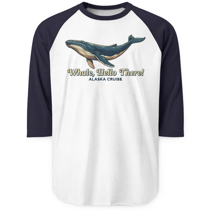 Whale Hello There Alaska Cruise 3/4 sleeve shirt 3/4 Sleeve Raglan Shirt – White/Navy – Alaska Cruise Shirts