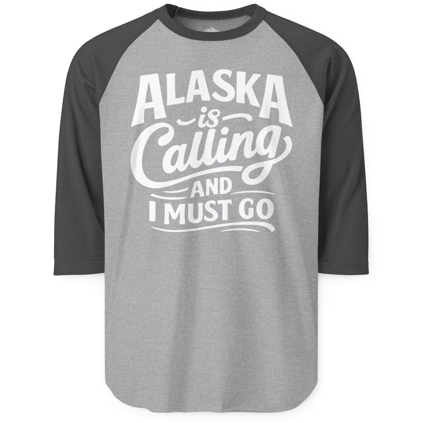 Alaska Is Calling Adventure Typography 3/4 sleeve shirt 3/4 Sleeve Raglan Shirt – Heather Grey/Heather Charcoal – Alaska Cruise Shirts