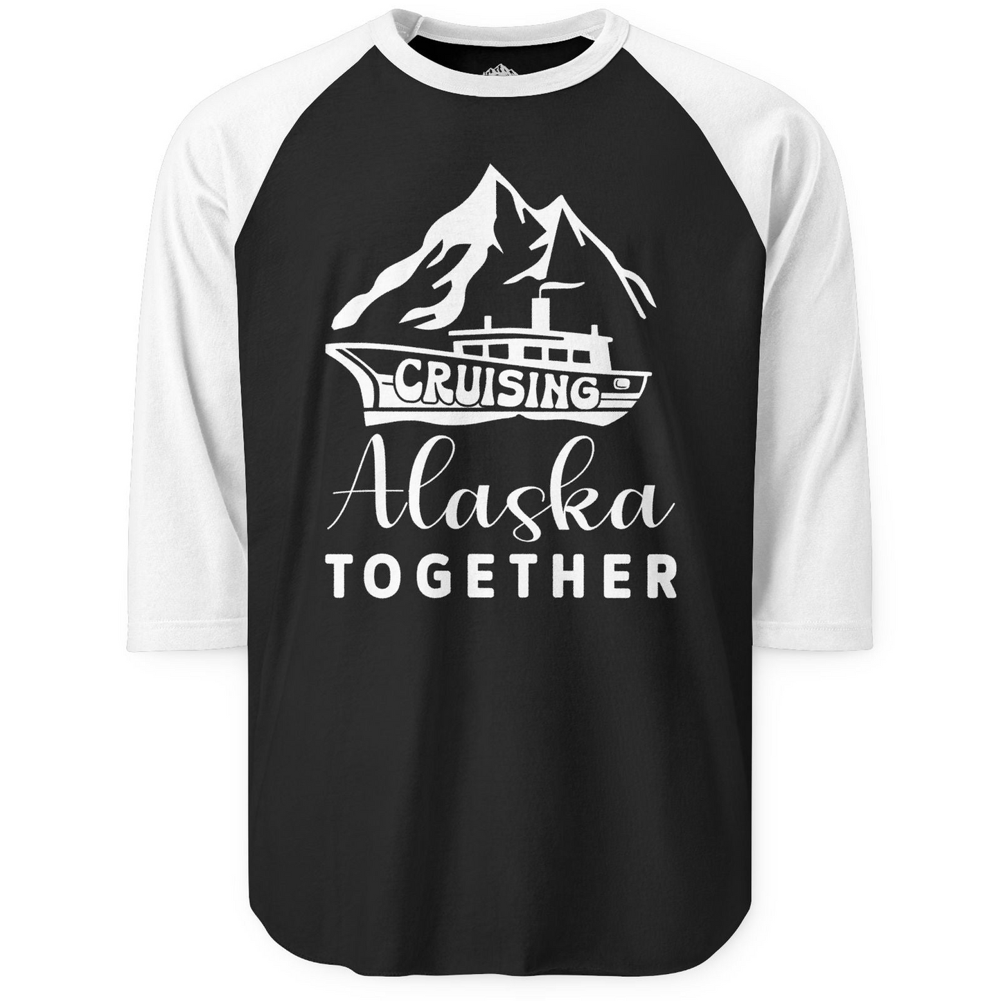 Cruising Alaska Together Mountains and Ship Family Cruise Shirt — 3/4 Sleeve 3/4 Sleeve Raglan Shirt – Black/White – Alaska Cruise Shirts