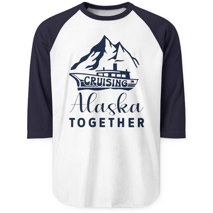 Cruising Alaska Together Mountains and Ship Family Cruise Shirt — 3/4 Sleeve 3/4 Sleeve Raglan Shirt – White/Navy – Alaska Cruise Shirts