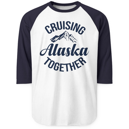 Cruising Alaska Together Mountain Adventure Travel Couples Shirt — 3/4 Sleeve 3/4 Sleeve Raglan Shirt – White/Navy – Alaska Cruise Shirts