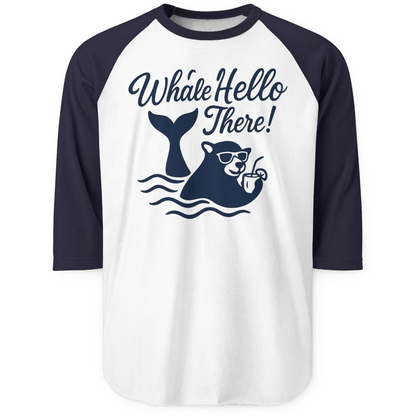 Whale Hello There Shirt 3/4 Sleeve Raglan Shirt – White/Navy – Alaska Cruise Shirts
