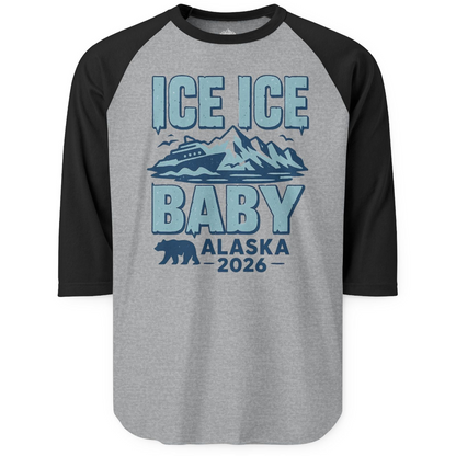 Ice Ice Baby Alaska Cruise Shirt 3/4 Sleeve Raglan Shirt – Heather Grey/Black – Alaska Cruise Shirts