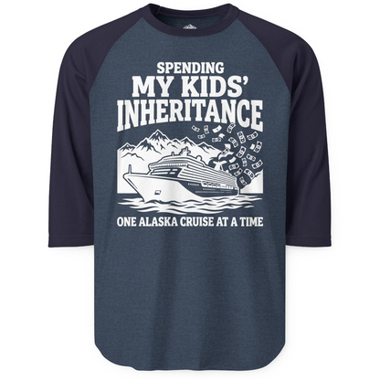 Spending My Kids Inheritance Funny Alaska Cruise Shirt — 3/4 Sleeve 3/4 Sleeve Raglan Shirt – Heather Denim/Navy – Alaska Cruise Shirts