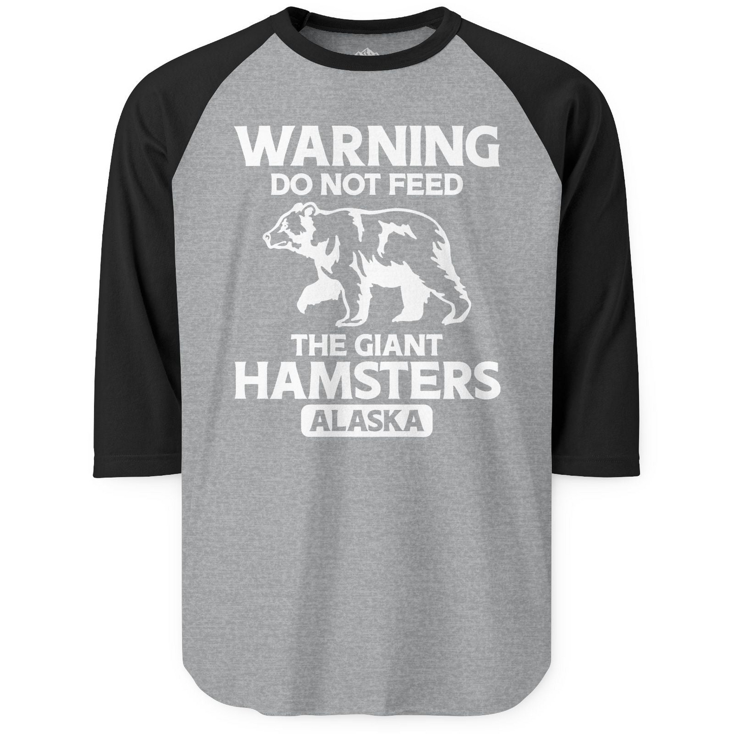 Warning Do Not Feed The Giant Hamsters Alaska Funny Bear Shirt 3/4 Sleeve Raglan Shirt – Heather Grey/Black – Alaska Cruise Shirts