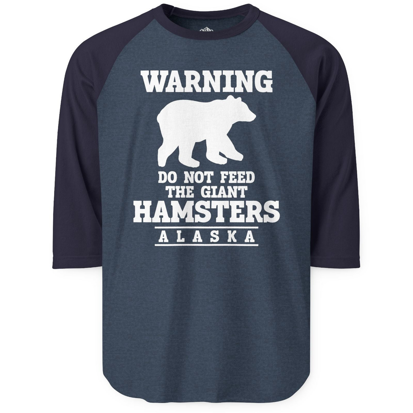 Funny Alaska Bear Warning Shirt - Do Not Feed the Giant Hamsters Tee 3/4 Sleeve Raglan Shirt – Heather Denim/Navy – Alaska Cruise Shirts