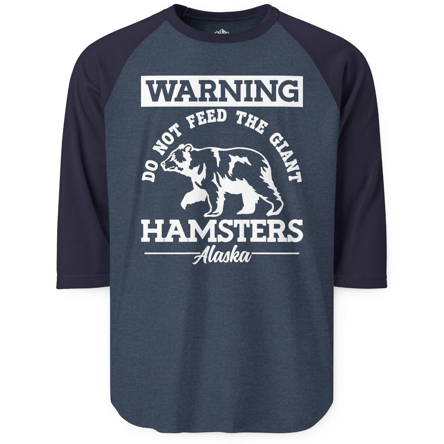 Funny Alaska Bear Warning Parody Do Not Feed the Giant Hamsters Shirt 3/4 Sleeve Raglan Shirt – Heather Denim/Navy – Alaska Cruise Shirts