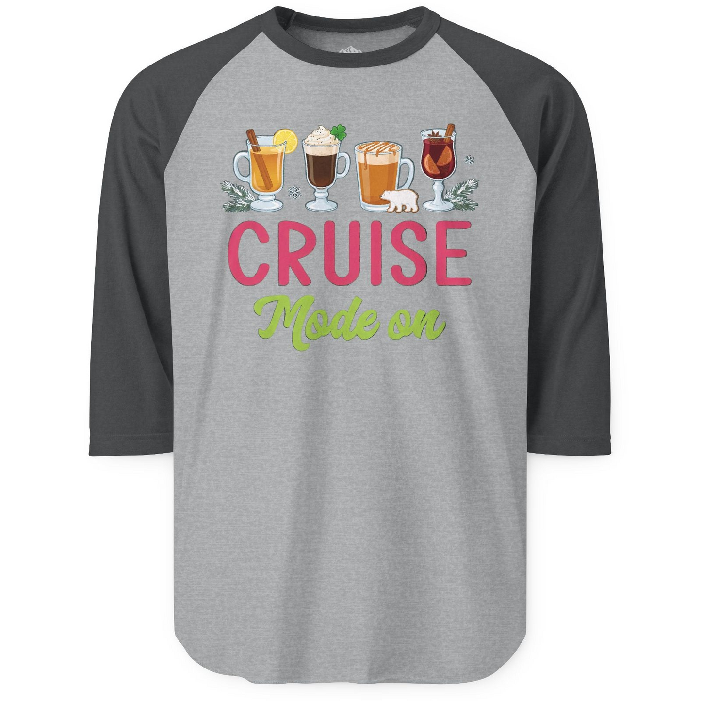 Cruise Mode On Shirt - Fun Holiday Drinks and Winter Cruise Vibes 3/4 Sleeve Raglan Shirt – Heather Grey/Heather Charcoal – Alaska Cruise Shirts
