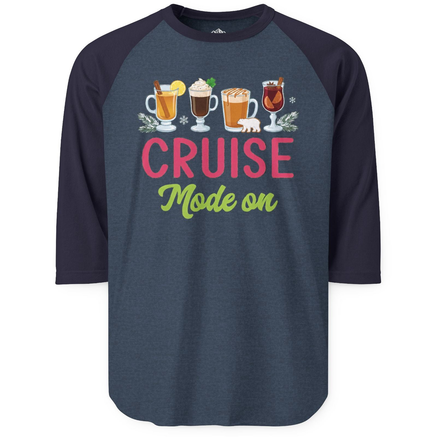 Cruise Mode On Shirt - Fun Holiday Drinks and Winter Cruise Vibes 3/4 Sleeve Raglan Shirt – Heather Denim/Navy – Alaska Cruise Shirts