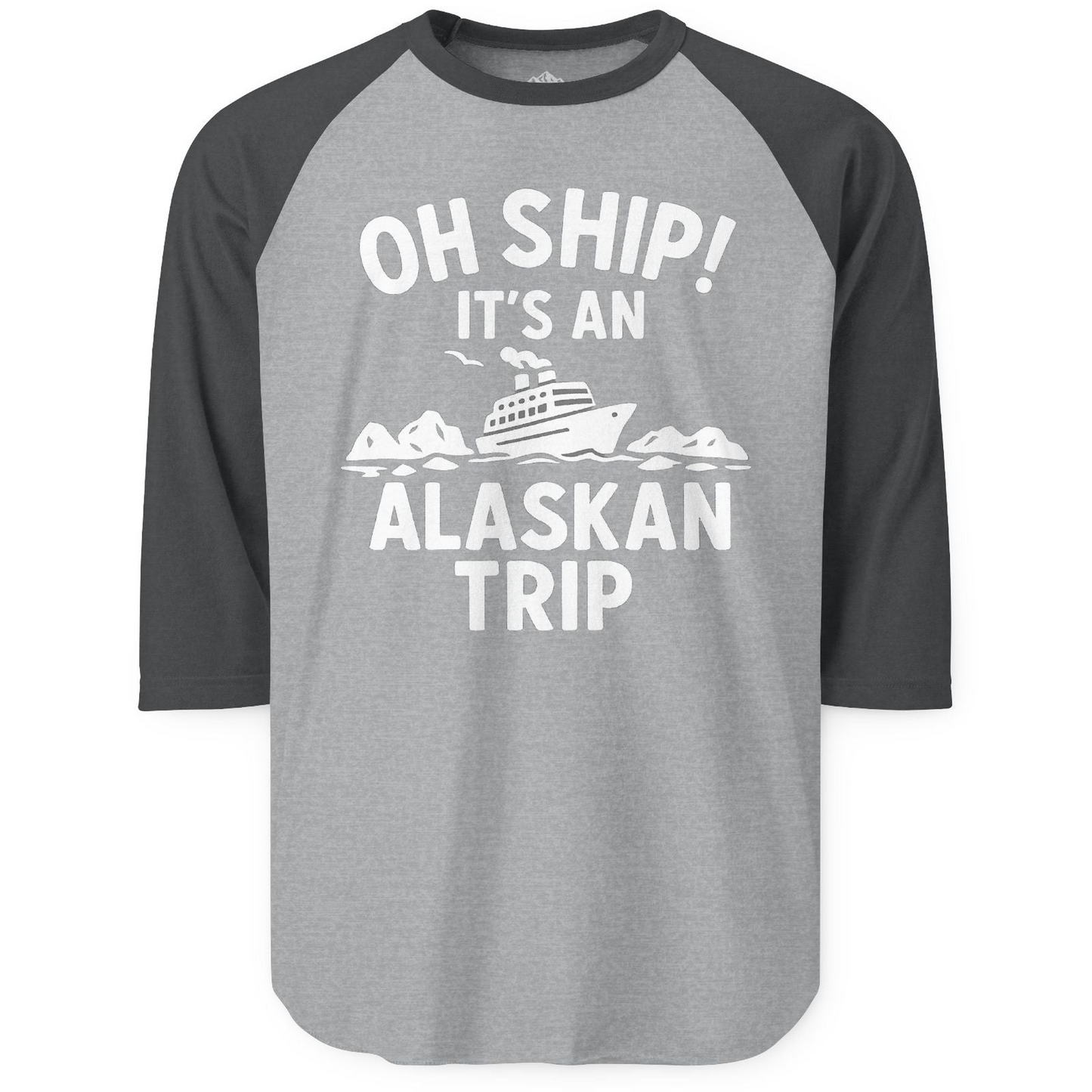 Oh Ship Alaskan Cruise Shirt - Funny Ship and Iceberg Travel Design 3/4 Sleeve Raglan Shirt – Heather Grey/Heather Charcoal – Alaska Cruise Shirts