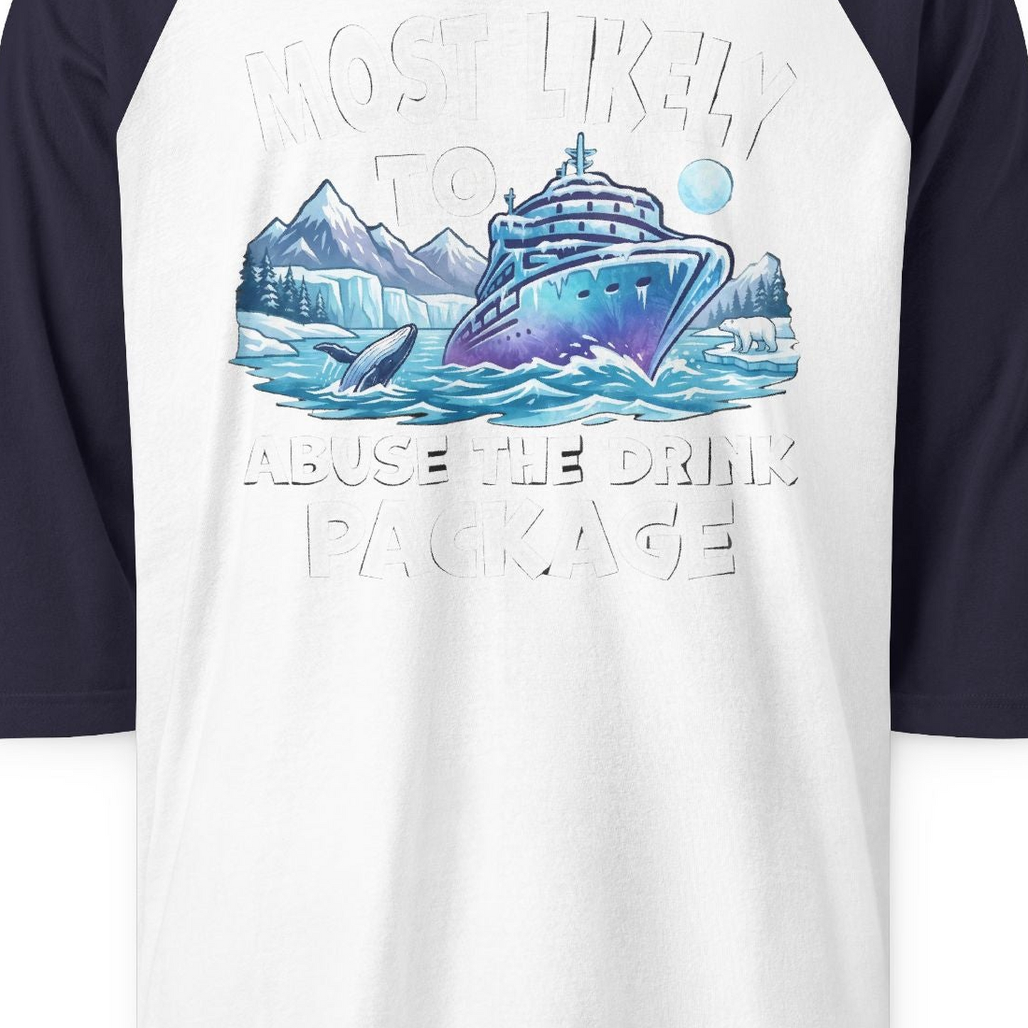 Funny Alaska Cruise 3/4 sleeve shirt 3/4 Sleeve Raglan Shirt – White/Navy – Alaska Cruise Shirts Close Up