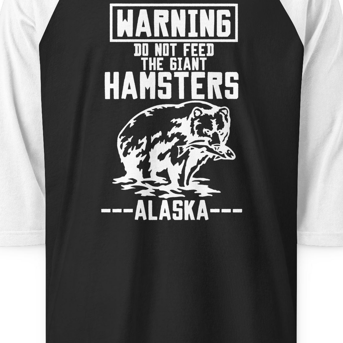 Funny Alaska Bear Warning Sign Shirt 3/4 Sleeve Raglan Shirt – Black/White – Alaska Cruise Shirts Close Up