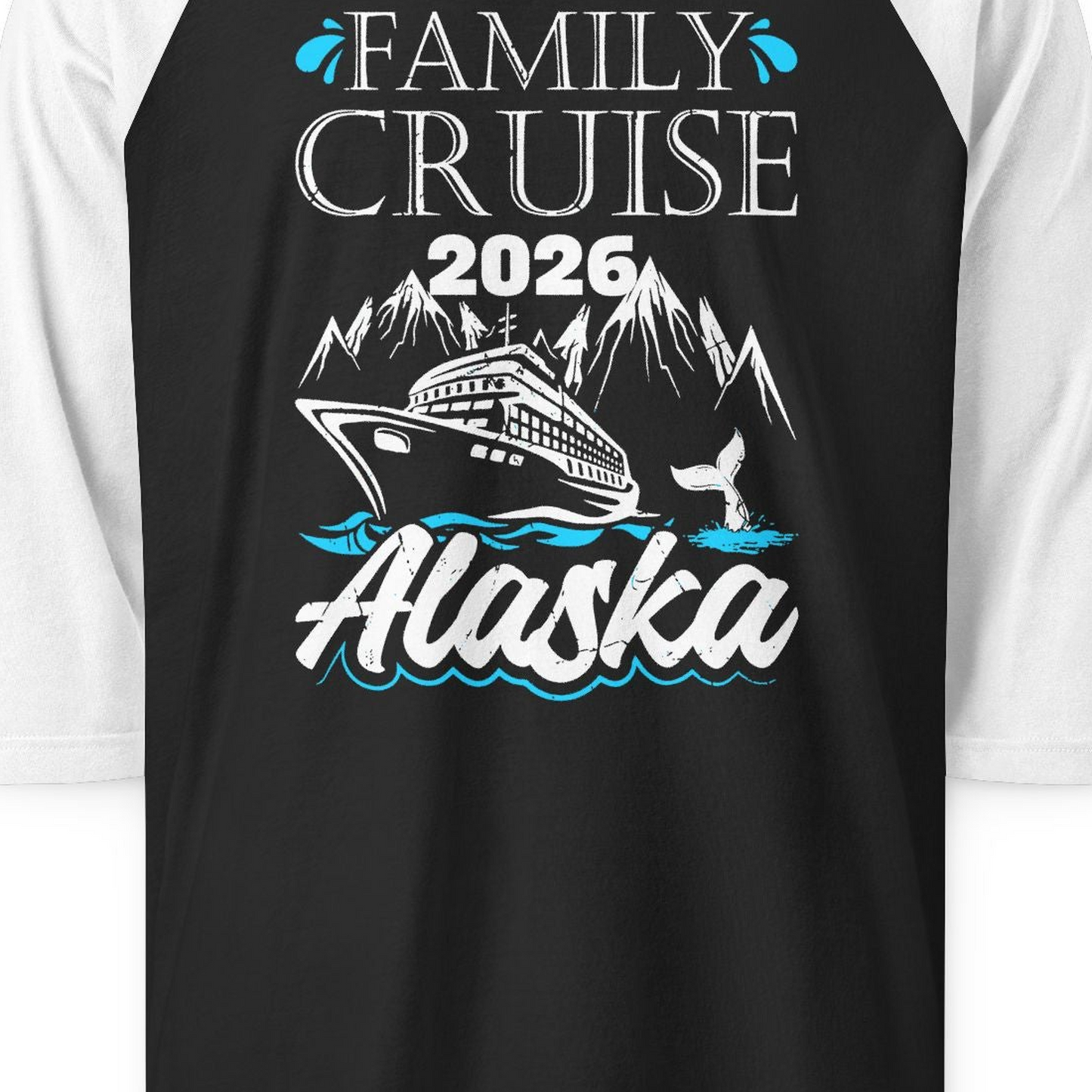 Alaska Family Cruise Shirt 3/4 Sleeve Raglan Shirt – Black/White – Alaska Cruise Shirts Close Up